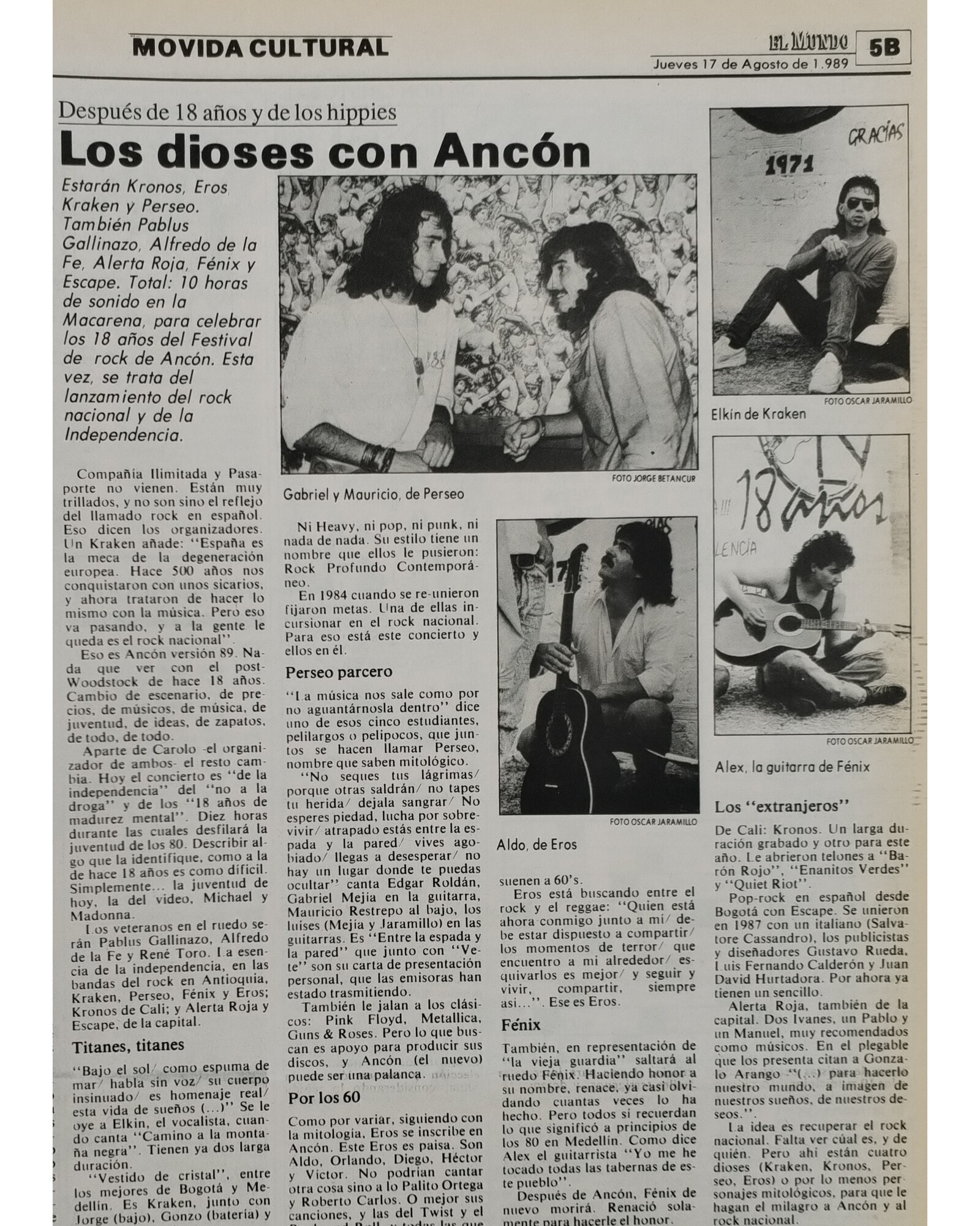 Después de 18 años y de los hippies. Los dioses de Ancón